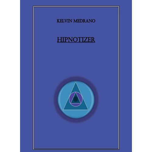 K. Medrano Kelvin Medrano - Hipnotizer Cene