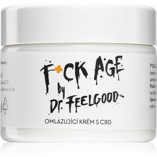 Dr. Feelgood F*ck Age pomlajevalna krema za obraz s CBD-jem 50 ml
