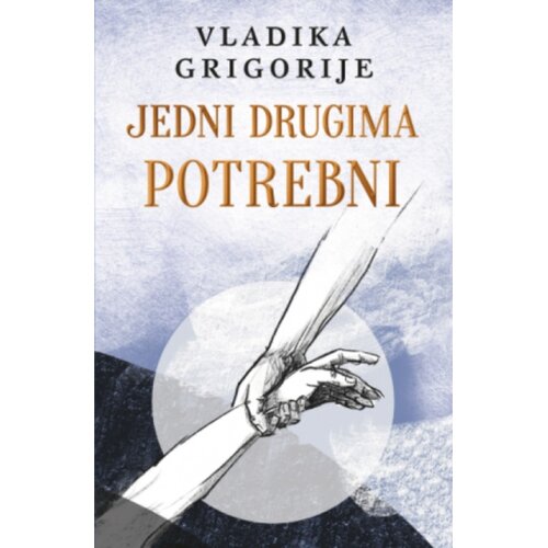 Laguna Jedni Drugima Potrebni - Latinica - Vladika Grigorije ( 15484 ) Cene