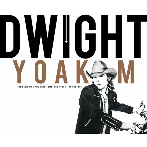Dwight Yoakam - The Beginning And Then Some: The Albums Of The ‘80S (Rsd 2024) (4 CD)