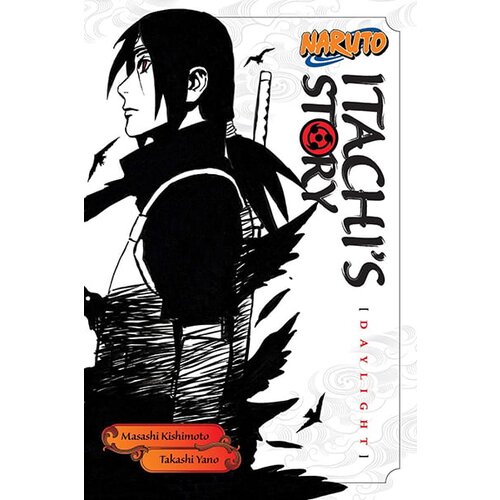 VIZ Media Takashi Yano - Naruto: Itachi's Story, Vol. 1: Daylight Cene