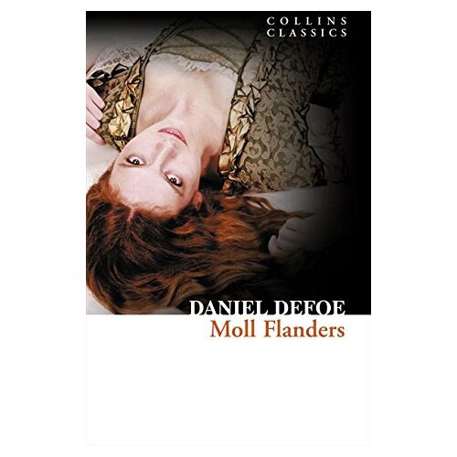 Harper Collins Publishers Ltd Daniel Defoe - Moll Flanders (Collins Classics) Cene