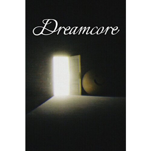 Steam Dreamcore Key (PC) GLOBAL Cene
