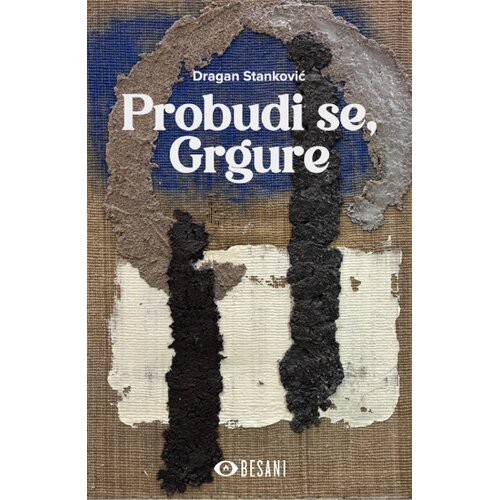 Besani Dragan Stanković - Probudi se, Grgure Slike