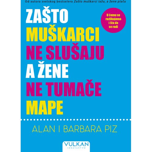 Vulkan Izdavaštvo Zašto muškarci ne slušaju, a žene ne tumače mape Cene