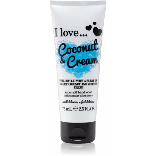 I love... Coconut & Cream krema za ruke 75 ml