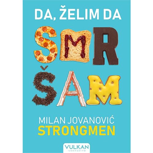 Vulkan Izdava&amp;scaron;tvo Milan Jovanović Strongmen
 - Da, želim da smr&amp;scaron;am Slike