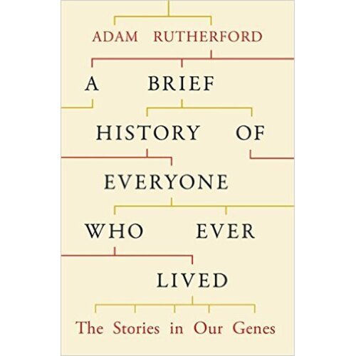 Hachette UK Adam Rutherford - A Brief History of Everyone Who Ever Lived: The Stories in Our Genes Cene