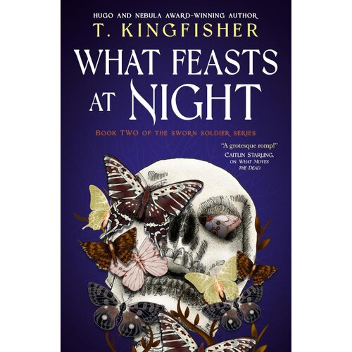 Macmillan Distribution T. Kingfisher - Sworn Soldier - What Feasts at Night Cene