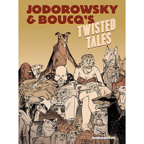 Simon &amp;amp; Schuster Alejandro Jodorowsky, Fran&amp;ccedil;ois Boucq - Jodorowsky&amp;#039;s Twisted Tales Slike