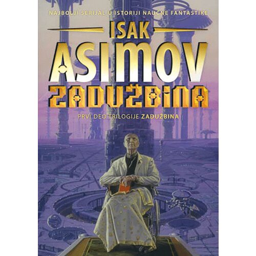 Čarobna knjiga Isak Asimov
 - Zadužbina Cene