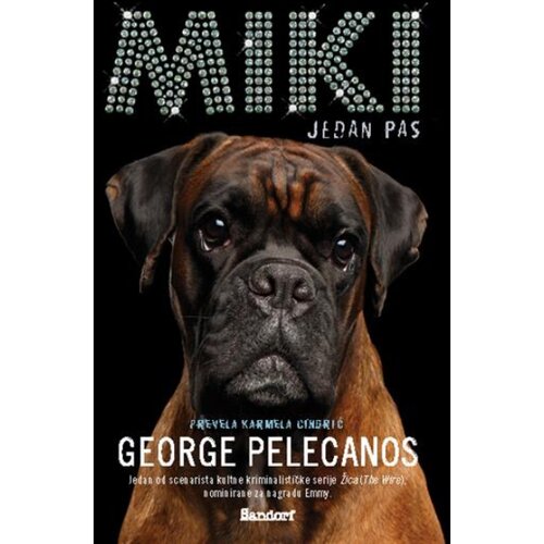 Sandorf George Pelecanos - Miki, jedan pas Cene