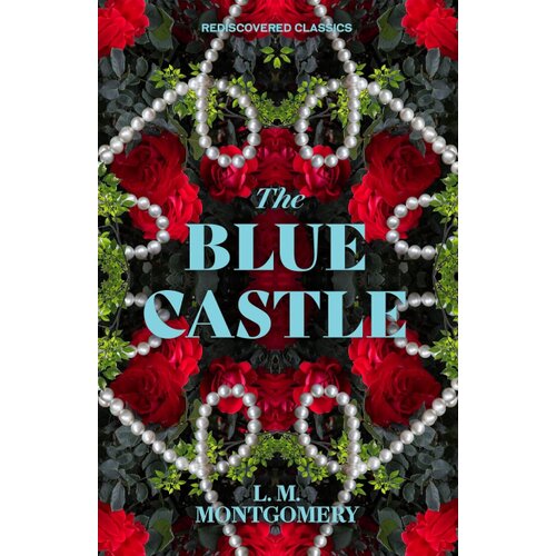 Hachette L.M. Montgomery - The Blue Castle Cene