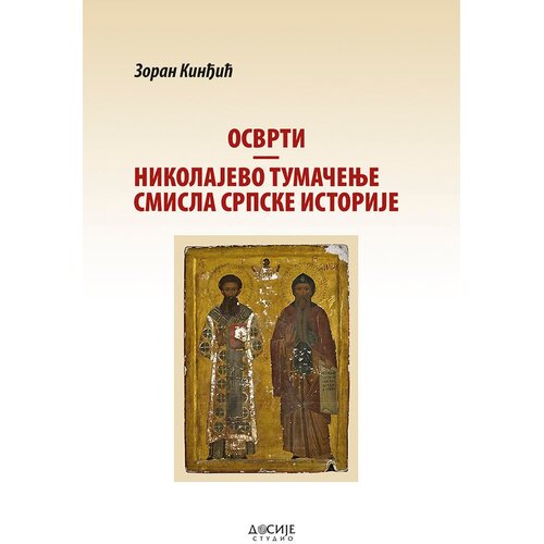 Dosije Zoran Kinđić - Osvrti Nikolajevo tumačenje smisla srpske istorije Slike