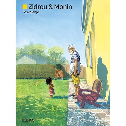 Fibra Zidrou, Arno Monin
 - Posvojenje Cene