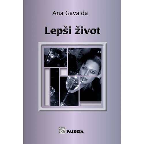 Paideia Ana Gavalda - Lepši život Cene