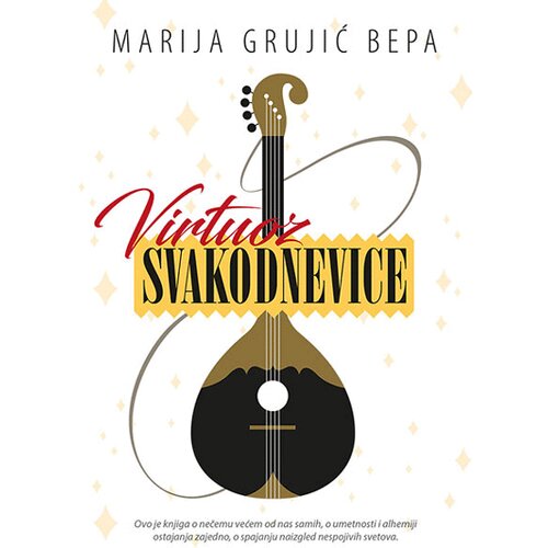 Čarobna knjiga Marija Grujić
 - Virtouz svakodnevice Cene