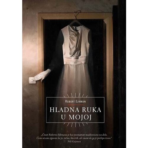 Orfelin Robert Ejkman - Hladna ruka u mojoj Cene
