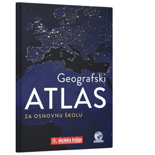 Atlas geografski za osnovnu &scaron;kolu-meki uvez &Scaron;kolska Knjiga Cijene