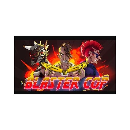  blaster cop steam key (pc) global Cene