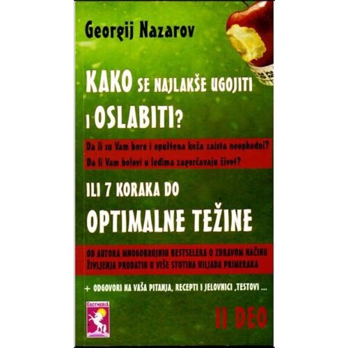Aruna Georgij Nazarov - Kako se najlak&amp;scaron;e ugojiti i oslabiti - II deo - 7 koraka do optimalne težine Slike