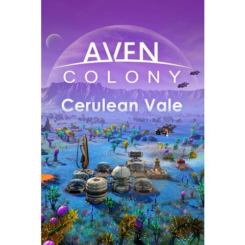 Steam Aven Colony - Cerulean Vale (DLC) (PC) Key GLOBAL Cene