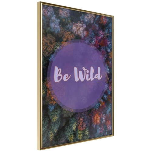  Poster - Find Wildness in Yourself 20x30 Slike