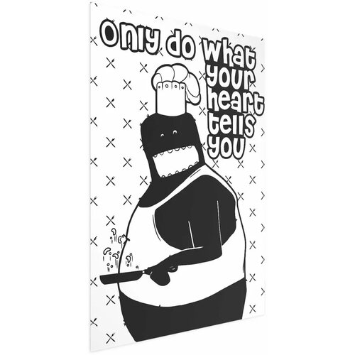  Plakat - Only Do What Your Heart Tells You 40x60 Bez okvira Cijene