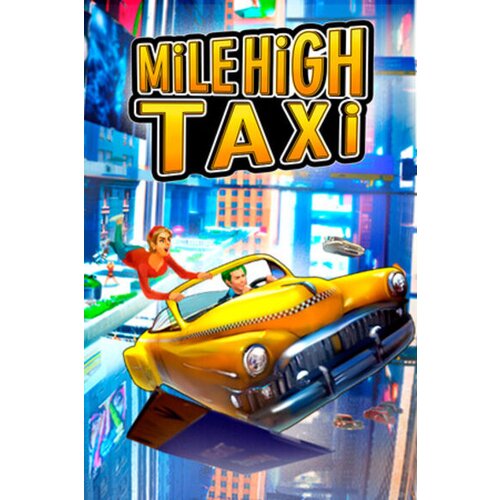Steam MiLE HiGH TAXi (PC) Key GLOBAL Cene