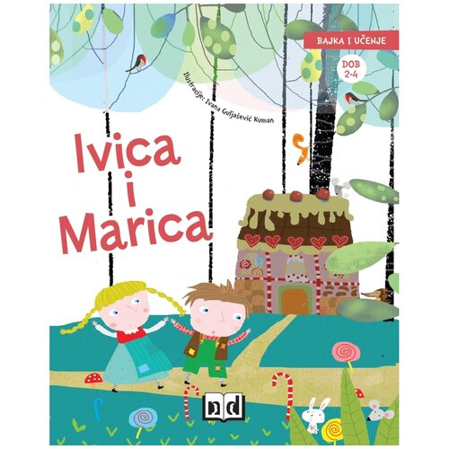 NAŠA DJECA Bajka i učenje - Ivica i Marica Cijene