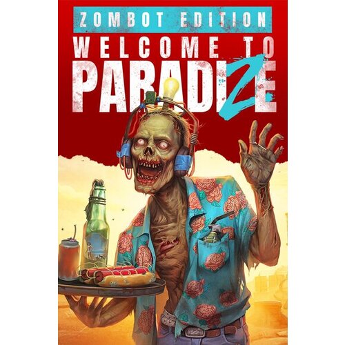 Steam Welcome to ParadiZe - Zombot Edition (PC) Key GLOBAL Cene