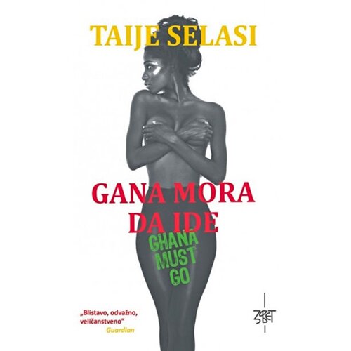 Zavet Taije Selasi
 - Gana mora da ide Slike