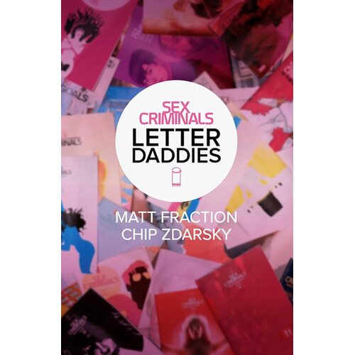 Diamond Comic Distributors Chip Zdarsky, Matt Fraction - Sex Criminals: The Collected Letter Daddies Slike