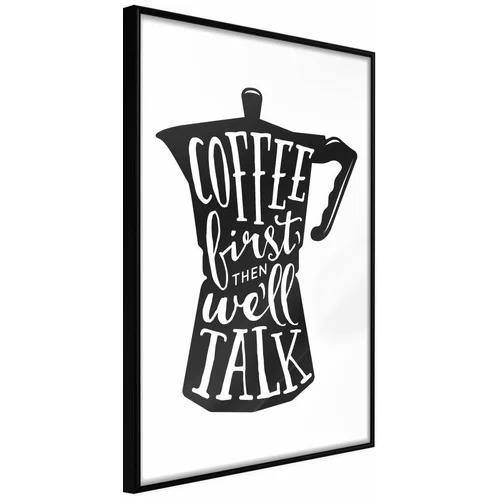  Poster - Coffee First 20x30