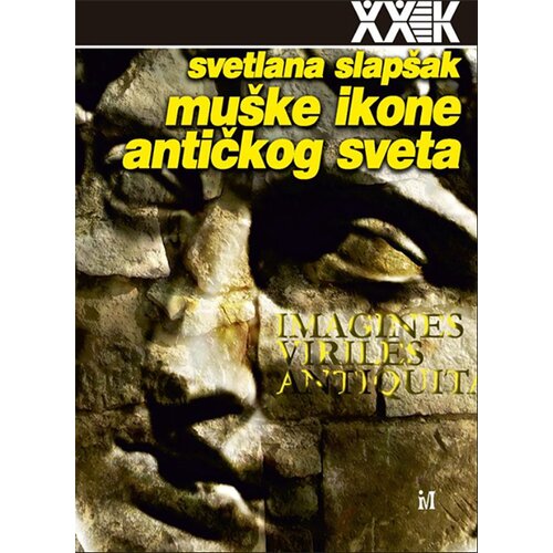 Biblioteka XX vek Svetlana Slapšak - Muške ikone antičkog sveta Cene