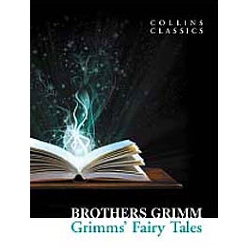 Harper Collins Publishers Ltd Brothers Grimm, Wilhelm Grimm, Jacob Grimm - Grimms Fairy Tales (Collins Classics) Cene