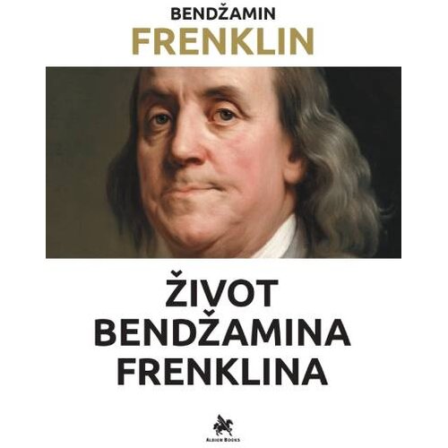 Albion Books Bendžamin Frenklin - Život Bendžamina Frenklina Slike