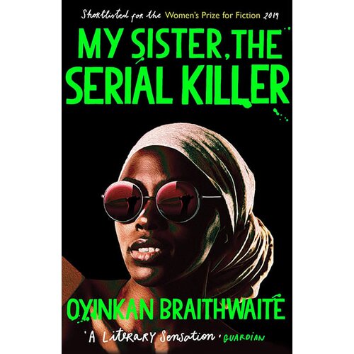 Faber & Faber Oyinkan Braithwaite - My Sister, The Serial Killer Cene
