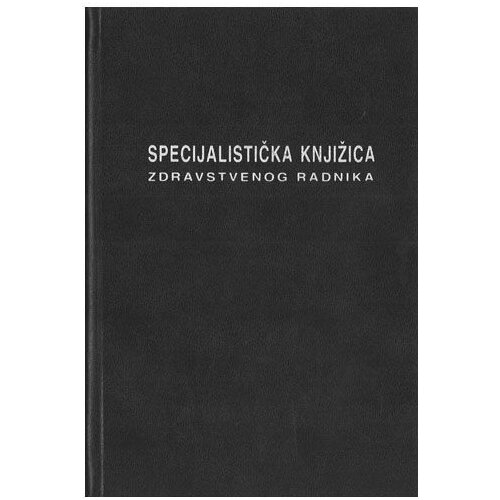 NARODNE NOVINE-UT III-13-14 SPECIJALISTIČKA KNJIŽICA ZDRAVSTVENOG RADNIKA; Knjižica 52 stranice, 14,8 x 21 cm Slike