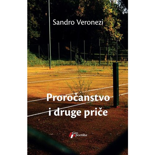 Geopoetika Sandro Veronezi - Proročanstvo i druge priče Cene