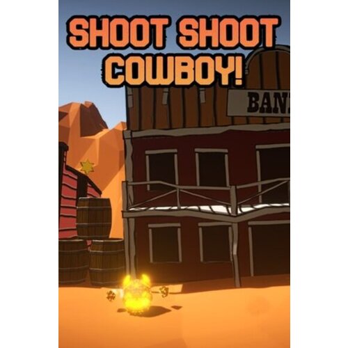  shoot shoot cowboy! (pc) steam key global Cene