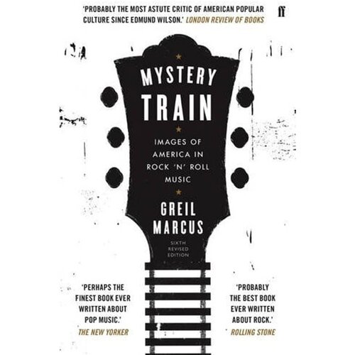 Grantham Book Services Greil Marcus - Mystery Train Cene