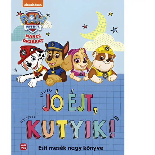 M&amp;oacute;ra M&amp;oacute;ra: Tačke na patrulji &amp;ndash; Lahko noč, kužki! Velika knjiga pravljic za lahko noč Slike