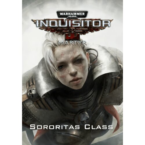 Steam Warhammer 40,000: Inquisitor - Martyr - Sororitas Class (DLC) (PC) Key EUROPE Cene