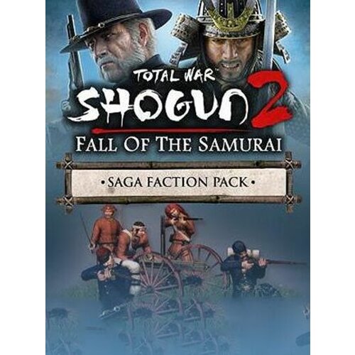 Total War: Shogun 2 - Fall of the Samurai - Saga Faction Pack (DLC) Steam Key GLOBAL Cene