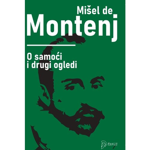Hoplit Mi&amp;scaron;el de Montenj - O samoći i drugi ogledi Slike