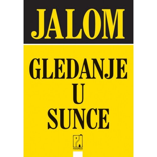 Psihopolis Irvin Jalom
 - Gledanje u sunce Slike
