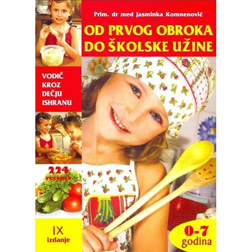 Unagraf Od prvog obroka do &amp;scaron;kolske užine: vodič kroz dečju ishranu Slike