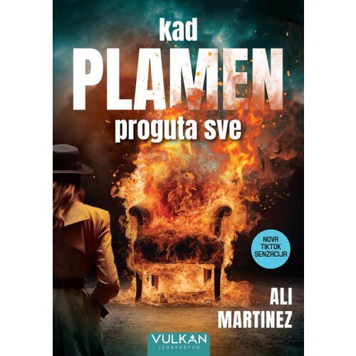 Vulkan Ali Martinez Kad plamen proguta sve ( 28788 ) Slike