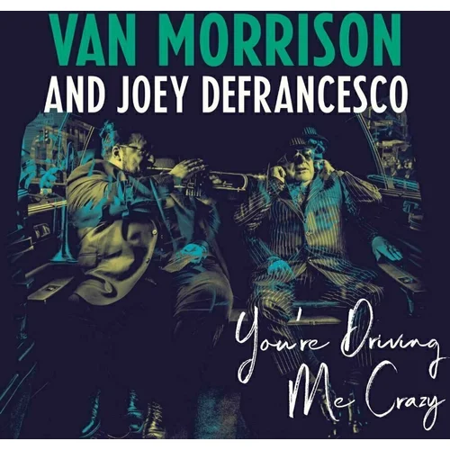 Van Morrison You're Driving Me Crazy (2 LP)